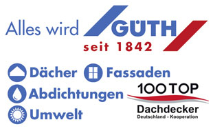 GÜTH GMBH & CO. KG / Dächer / Fassaden / Abdichtungen / Umwelt