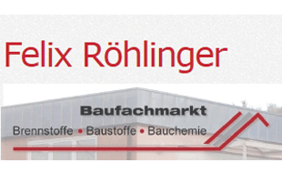 FELIX RÖHLINGER GMBH - Baufachmarkt, Baustoffe - Brennstoffe - Werkzeuge - Gartenbedarf in Saarbrücken - Logo